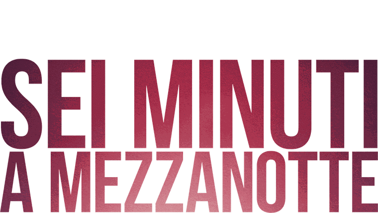 Sei minuti a mezzanotte