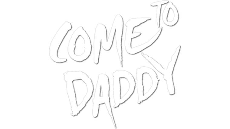 Come to Daddy