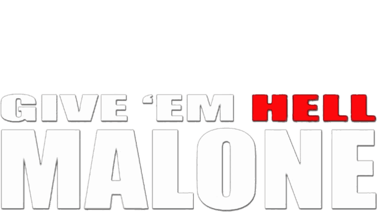 Give 'Em Hell Malone