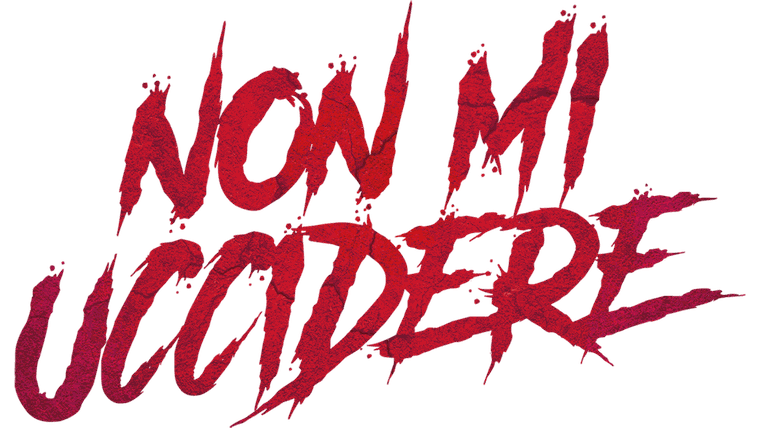 Non mi uccidere