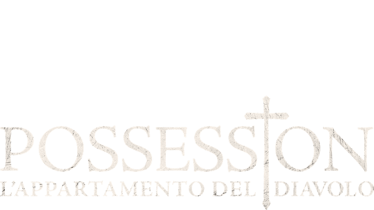 Possession - L'appartamento del diavolo