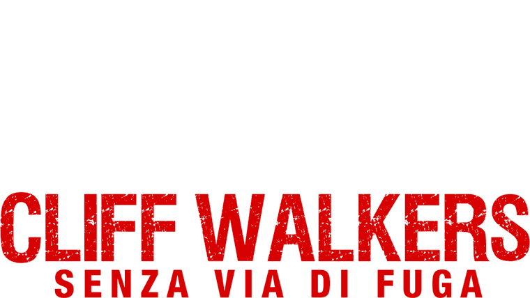 Cliff Walkers - Senza via di fuga