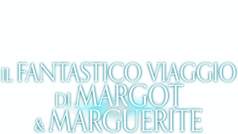 Il fantastico viaggio di Margot & Marguerite