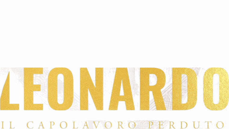 Leonardo. Il Capolavoro Perduto