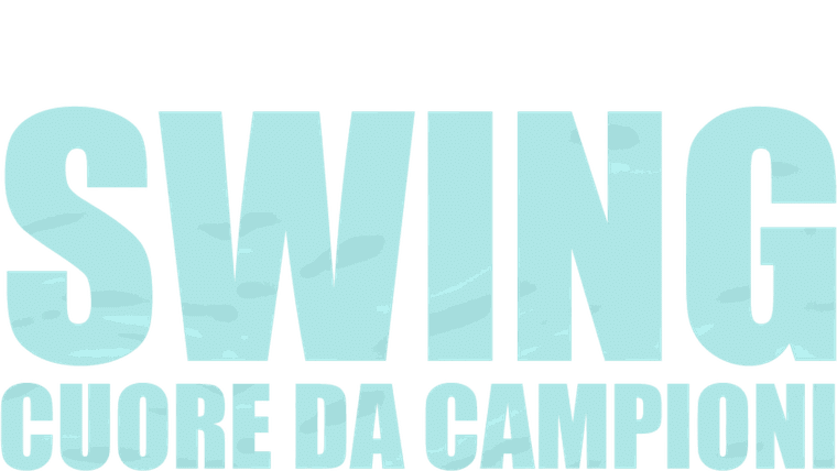 Swing - Cuore da campioni