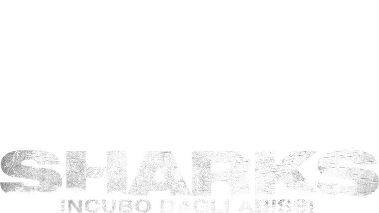 Sharks - Incubo dagli abissi