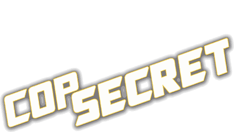 Cop Secret