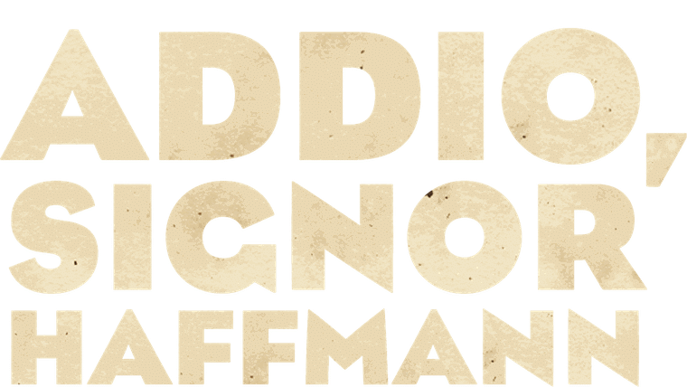 Addio, Signor Haffmann