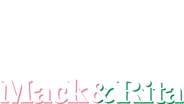 Mack & Rita