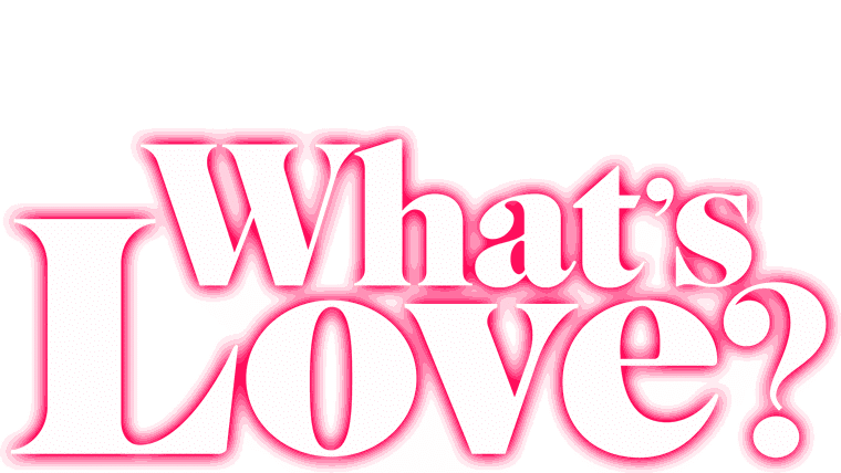 What's Love?