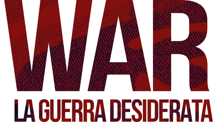War - La guerra desiderata