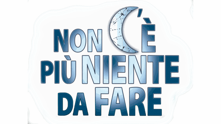 Non c'è più niente da fare