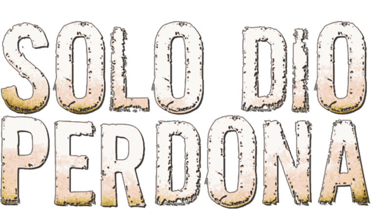 Solo Dio perdona