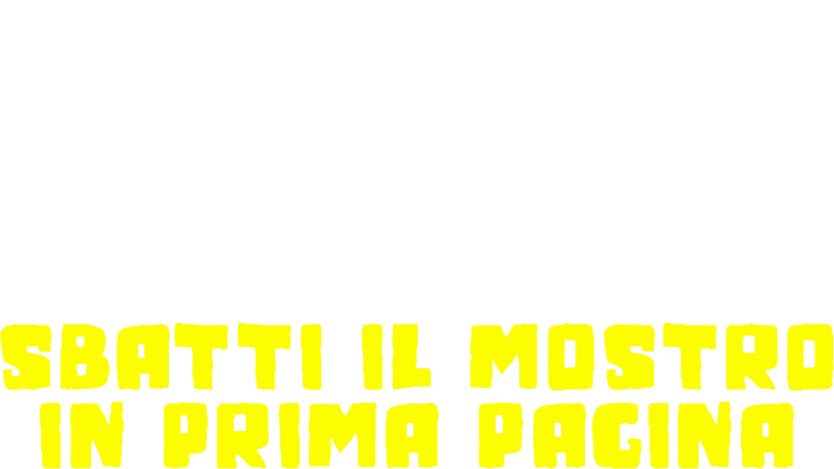 Sbatti il mostro in prima pagina