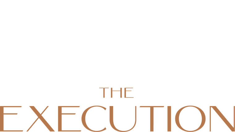 The Execution