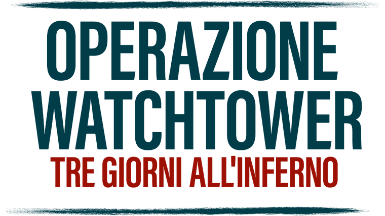 Operazione Watchtower - Tre giorni all'inferno