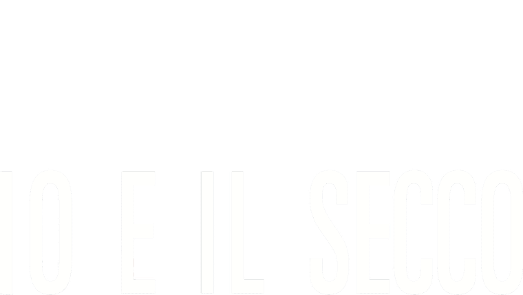 Io e il secco