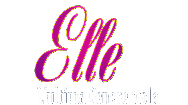 Elle - L'ultima Cenerentola