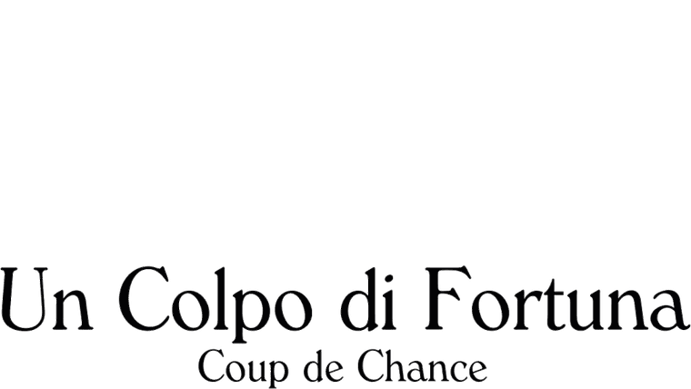 Un colpo di fortuna - Coup de chance