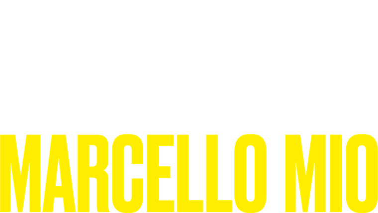 Marcello mio