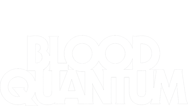 Blood Quantum