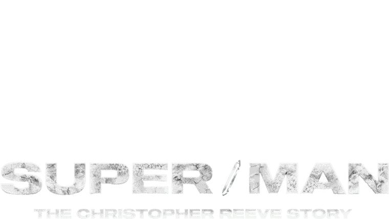 Super/Man: The Christopher Reeve Story