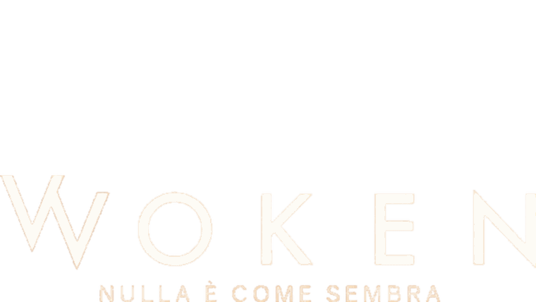 Woken - Nulla è come sembra