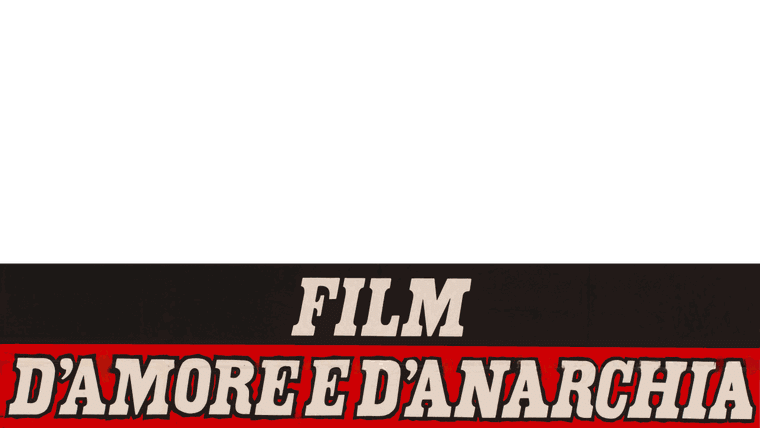 Film d'amore e d'anarchia
