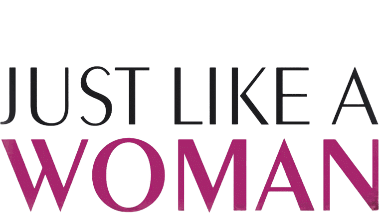 Just Like a Woman