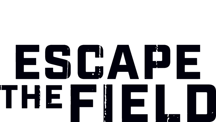 Escape the Field