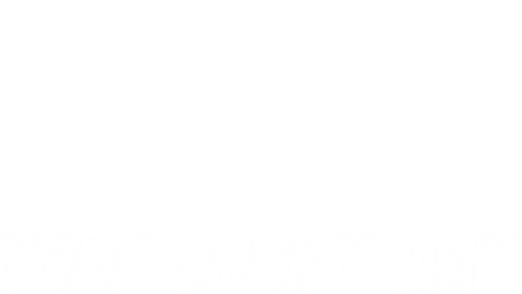 Your Lucky Day