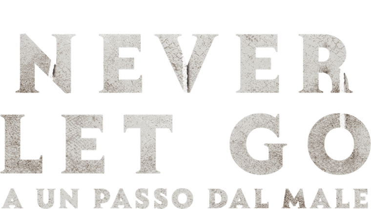 Never Let Go - A un passo dal male