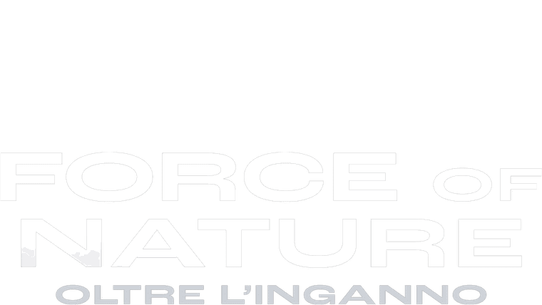 Force of Nature: Oltre l'inganno