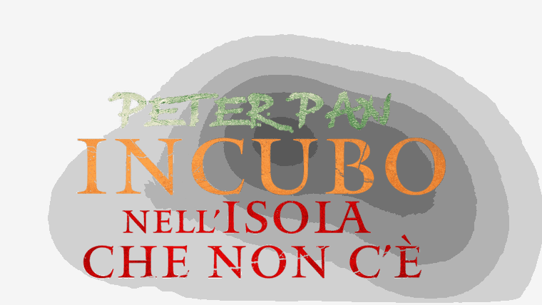 Peter Pan - Incubo dell'isola che non c'è