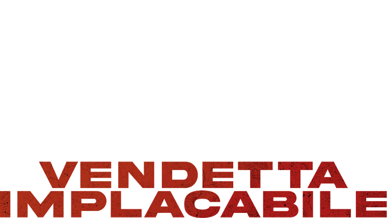 Vendetta Implacabile