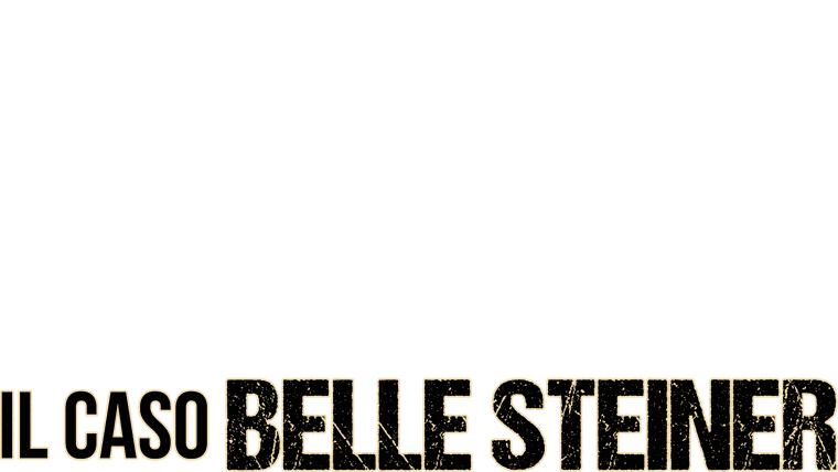 Il caso Belle Steiner