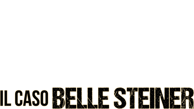 Il caso Belle Steiner