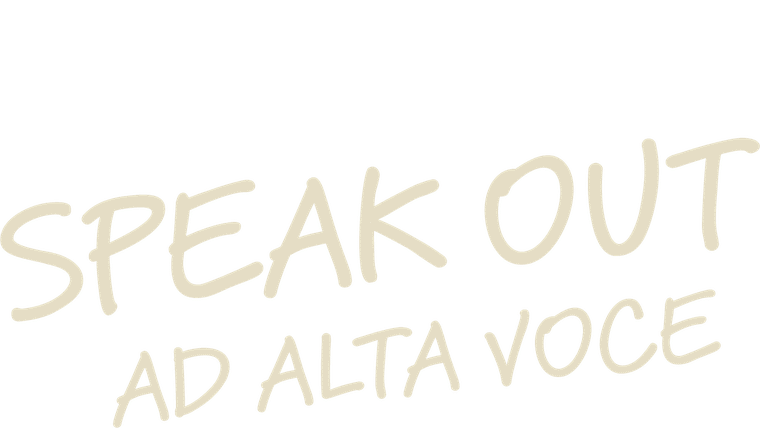 Speak Out - Ad Alta Voce