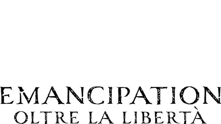 Emancipation - Oltre la libertà