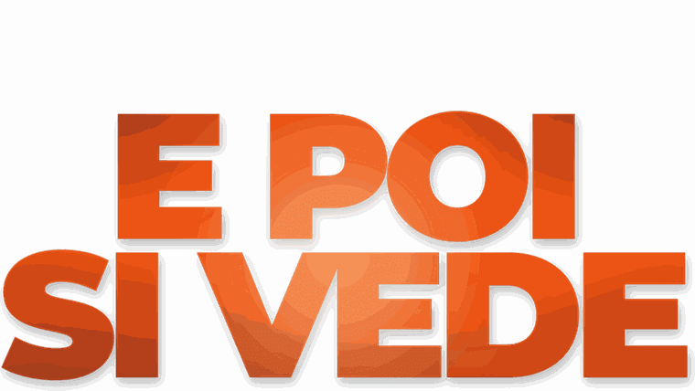E poi si vede