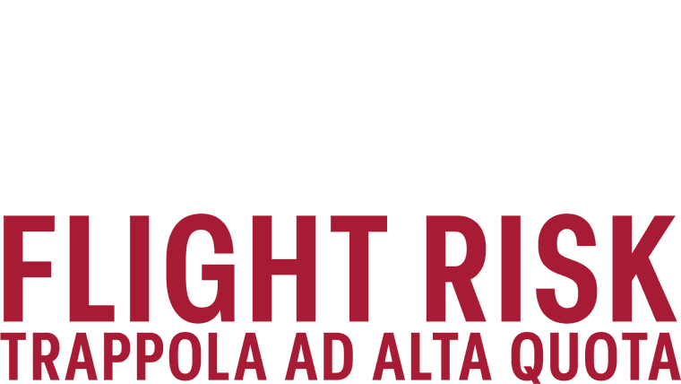 Flight Risk - Trappola ad alta quota