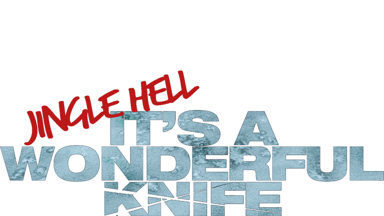 Jingle Hell - It's a Wonderful Knife