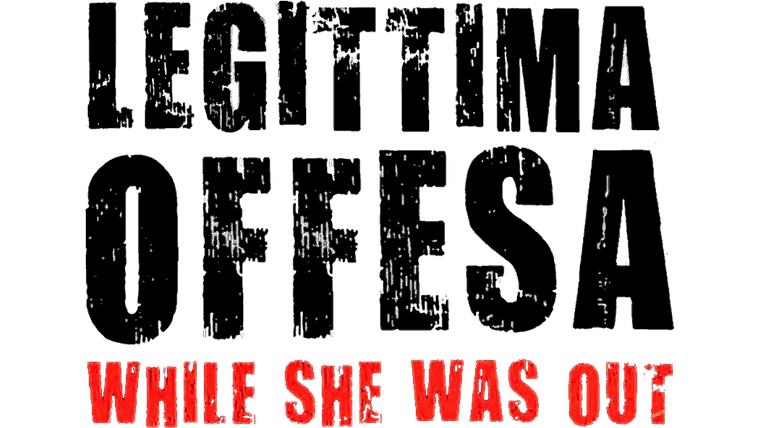 Legittima offesa - While She Was Out