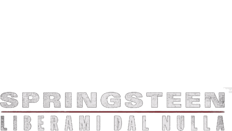 Springsteen - Liberami dal nulla