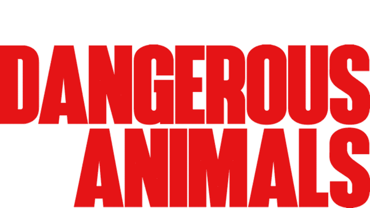 Dangerous Animals