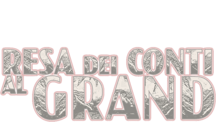 Resa dei conti al Grand