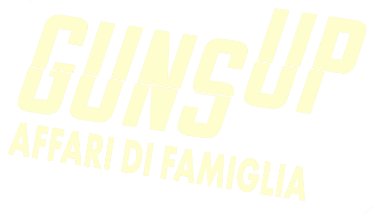 Guns Up - Affari di famiglia