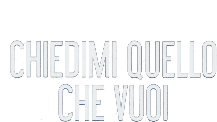 Chiedimi quello che vuoi