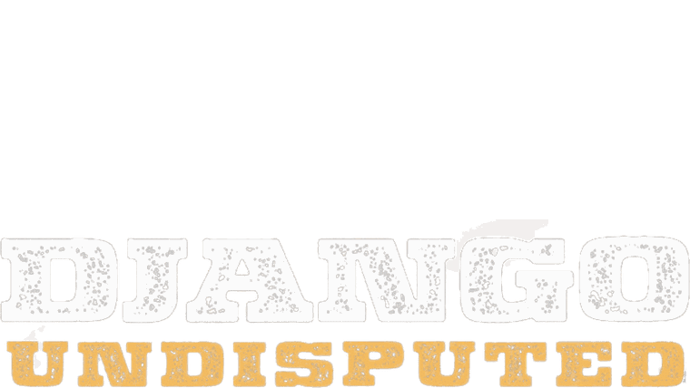 Django Undisputed